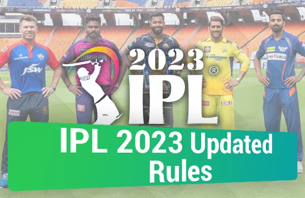 updated IPL rules for 2023