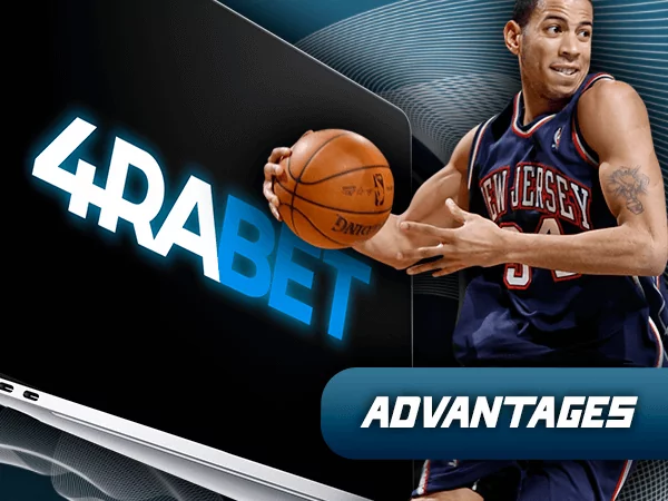 Basketball Betting Benefits on 4raBet